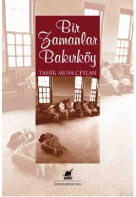 Bir Zamanlar Bakırköy