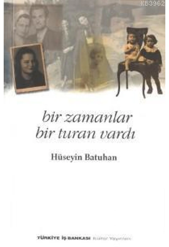 Bir Zamanlar Bir Turan Vardı