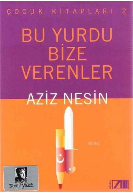 Bu Yurdu Bize Verenler