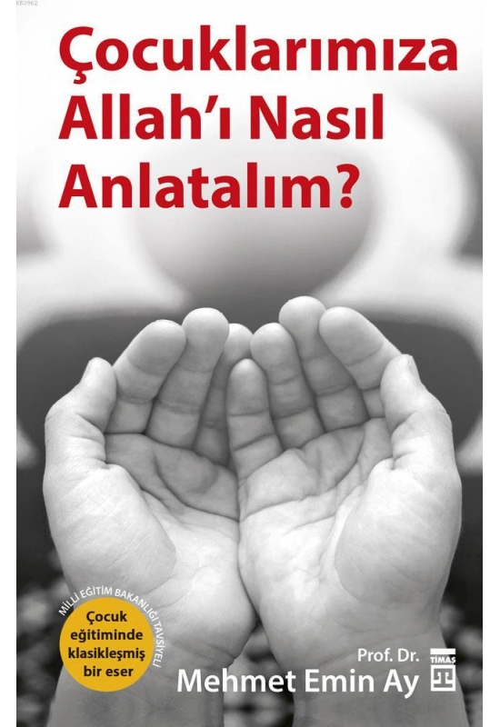Çocuklarımıza Allahı Nasıl Anlatalım?; MEB Tavsiyeli
