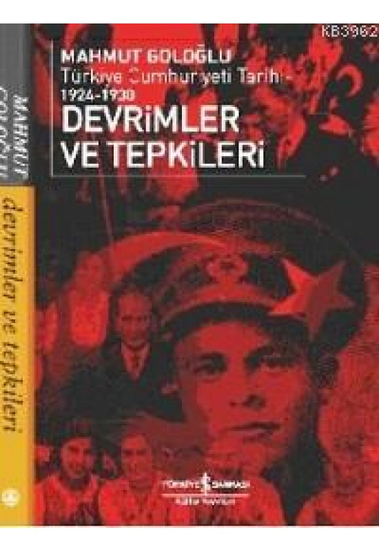 Devrimler ve Tepkiler; Türkiye Cumhuriyeti Tarihi 1924-1930
