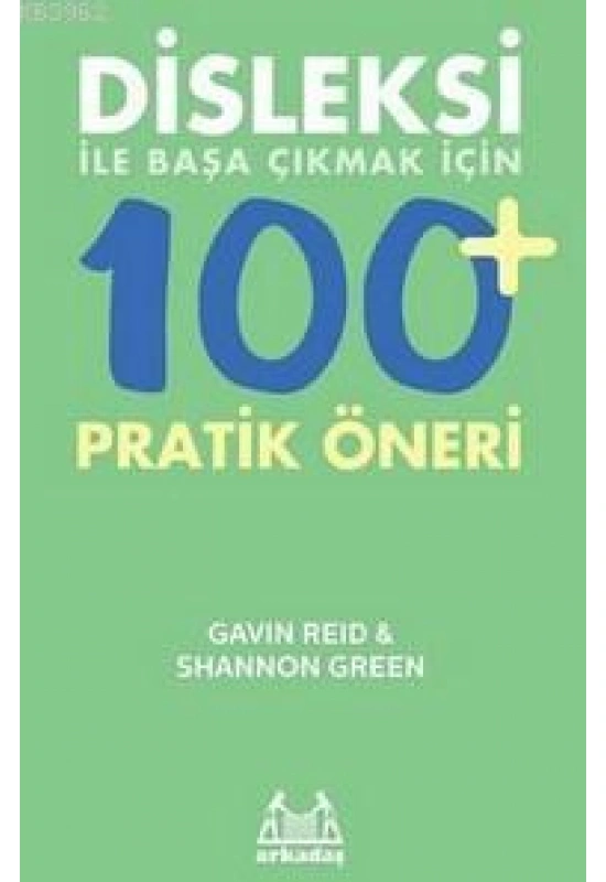 Disleksi ile Başa Çıkmak İçin 100+ Pratik Öneri