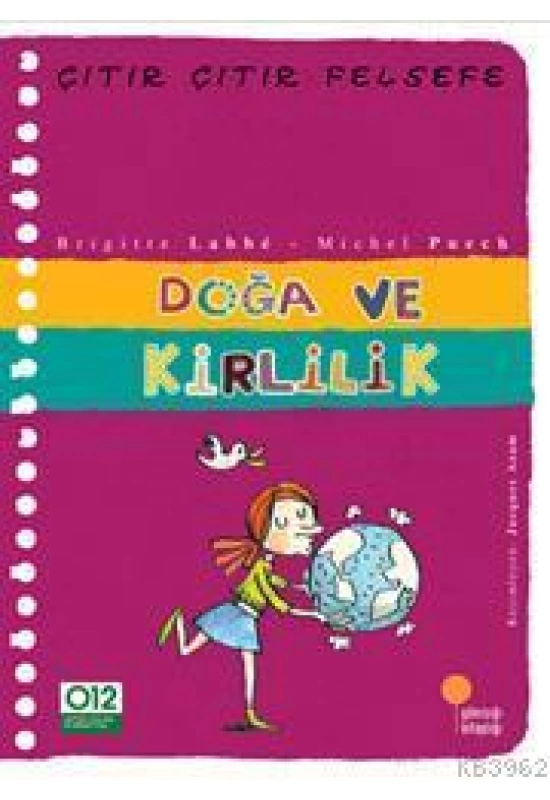 Doğa ve Kirlilik; Çıtır Çıtır Felsefe 10
