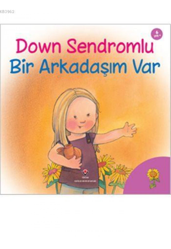 Down Sendromlu Bir Arkadaşım Var; 6+ yaş
