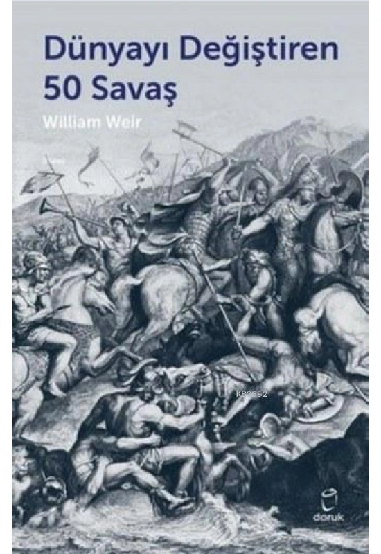 Dünyayı Değiştiren 50 Savaş