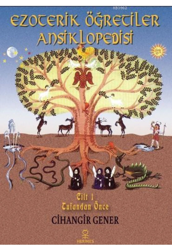 Ezoterik Öğretiler Ansiklopedisi Cilt 1; Tufandan Önce