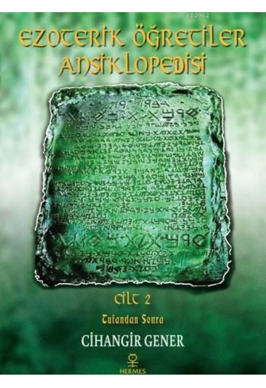 Ezoterik Öğretiler Ansiklopedisi Cilt 2; Tufandan Sonra