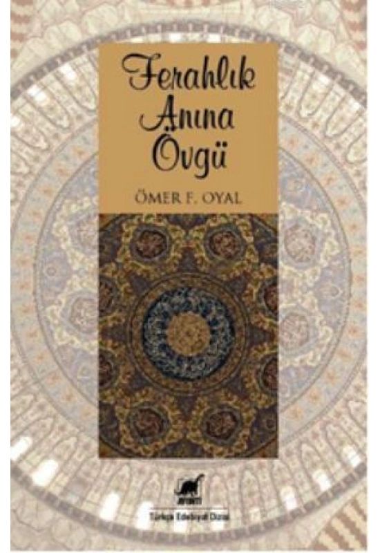 Ferahlık Anına Övgü