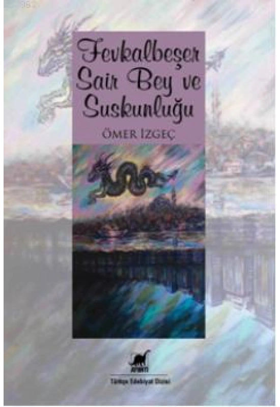 Fevkalbeşer Şair Bey ve Suskunluğu
