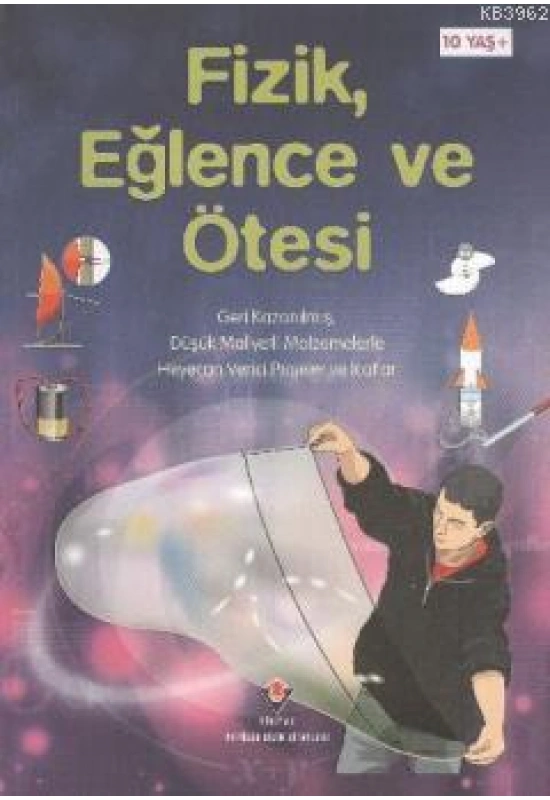 Fizik, Eğlence ve Ötesi
