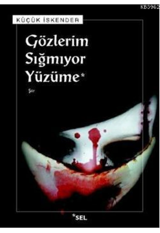 Gözlerim Sığmıyor Yüzüme