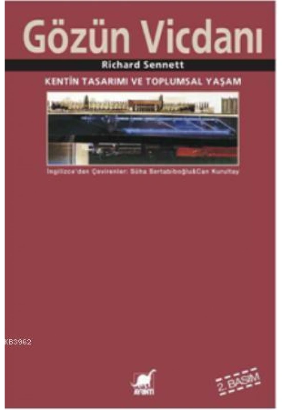 Gözün Vicdanı; Kentin Tasarımı ve Toplumsal Yaşam