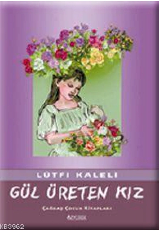 Gül Üreten Kız