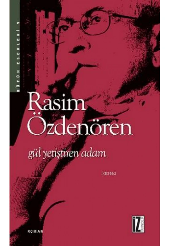 Gül Yetiştiren Adam