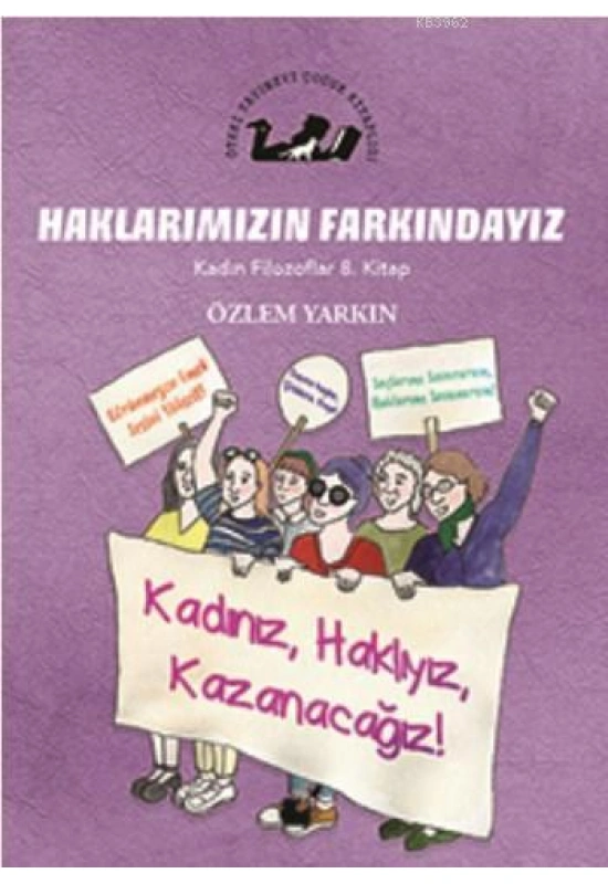 Haklarımızın Farkındayız - Kadın Filozoflar 8. Kitap