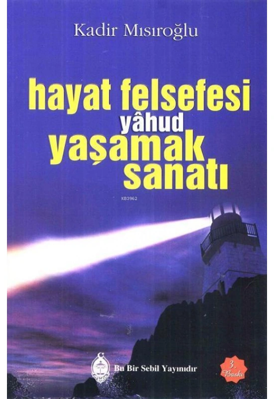 Hayat Felsefesi yâhud Yaşamak Sanatı