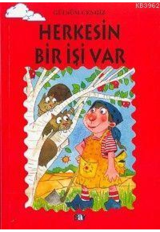 Herkesin Bir İşi Var; Tomurcuk Kitaplar 18
