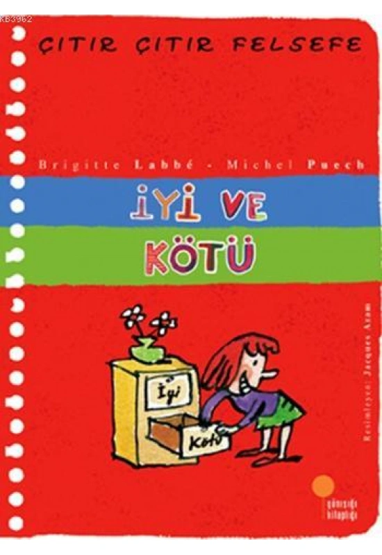 İyi ve Kötü; Çıtır Çıtır Felsefe 1