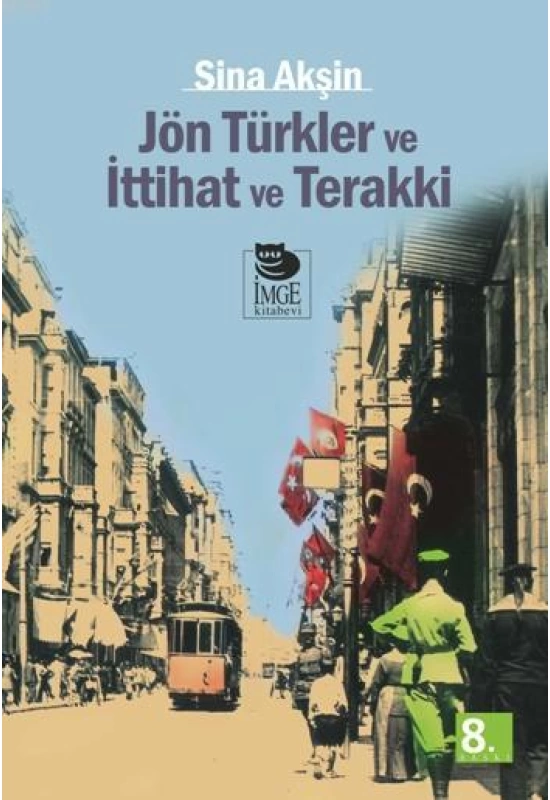 Jön Türkler Ve İttihat Ve Terakki