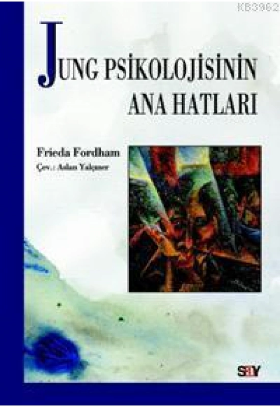 Jung Psikolojinin Ana Hatları