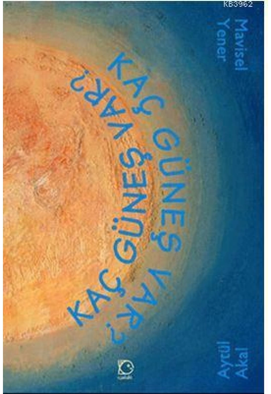 Kaç Güneş Var