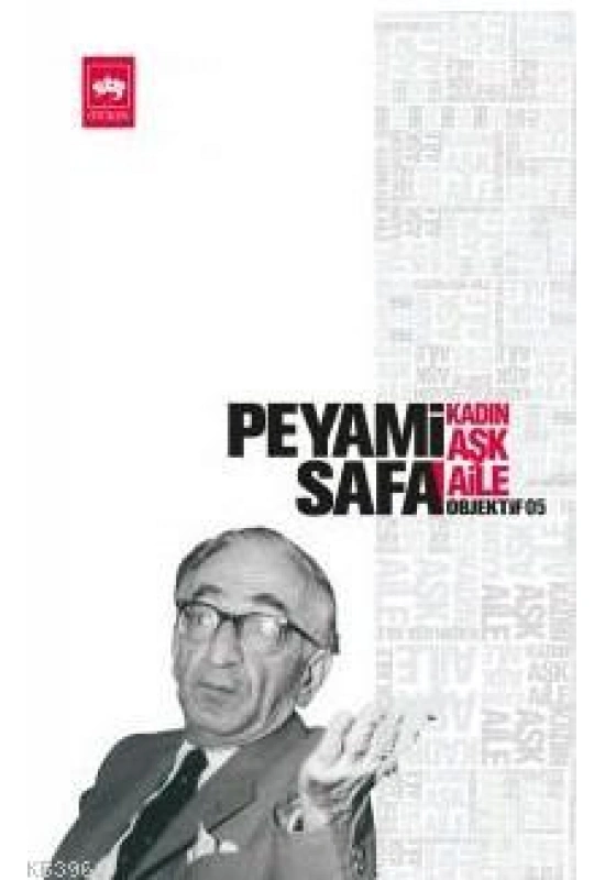 Kadın - Aşk - Aile; Objektif: 5