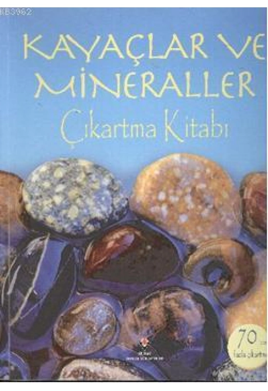 Kayaçlar ve Mineraller Çıkartma Kitabı