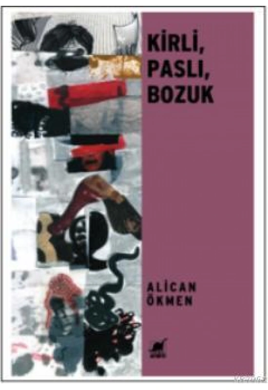 Kirli, Paslı, Bozuk
