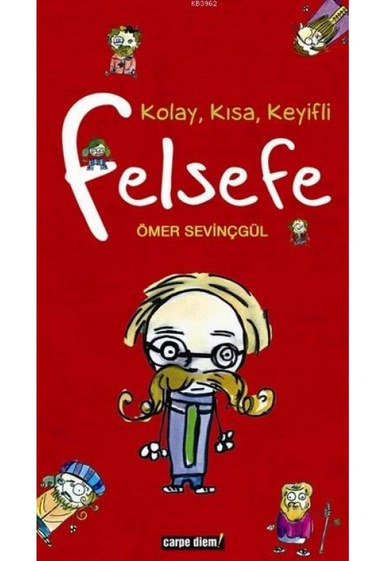 Kolay, Kısa, Keyifli Felsefe