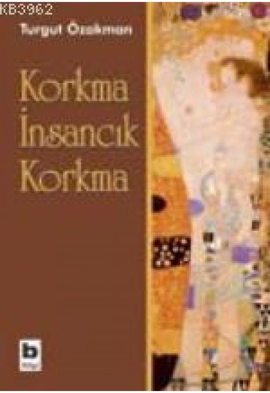 Korkma İnsancık Korkma