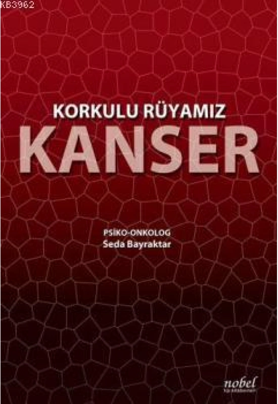 Korkulu Rüyamız Kanser