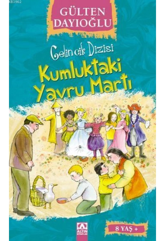 Kumluktaki Yavru Martı (8+ Yaş); Gelincik Dizisi