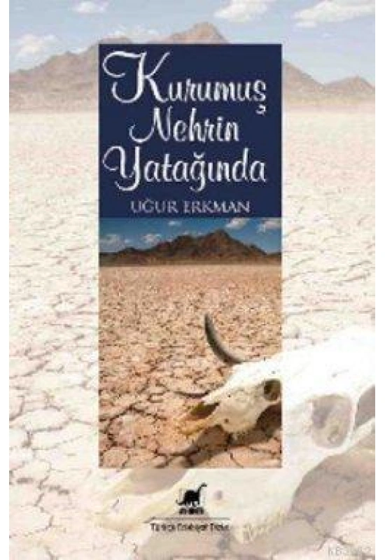 Kurumuş Nehrin Yatağında