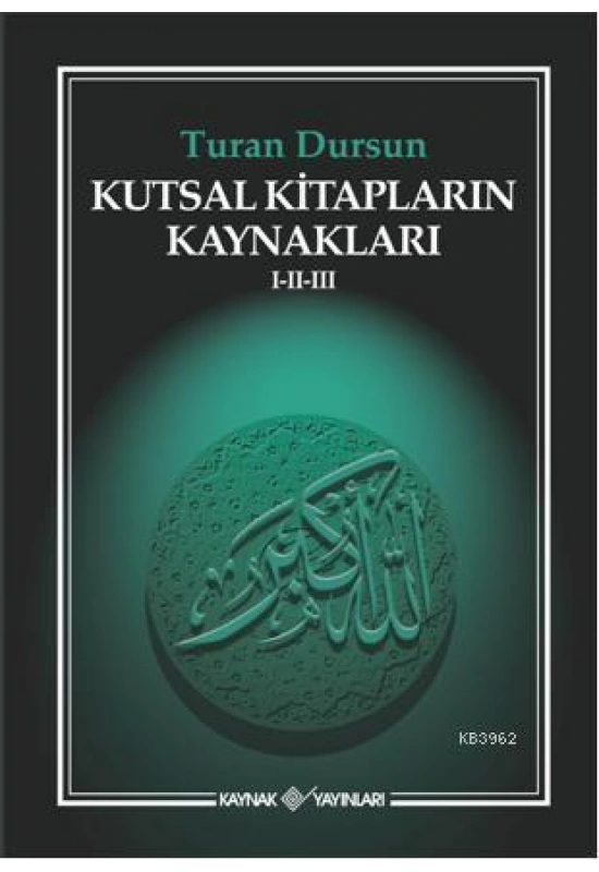 Kutsal Kitapların Kaynakları I-II-III
