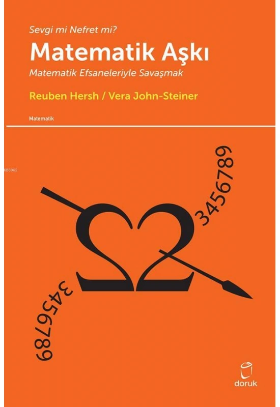 Matematik Aşkı; Matematik Efsaneleriyle Savaşmak