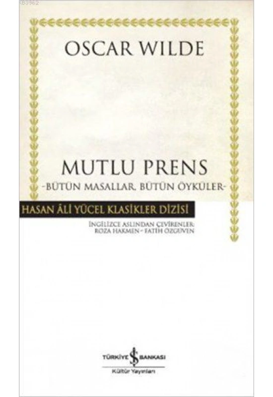 Mutlu Prens; Bütün Masallar, Bütün Öyküler