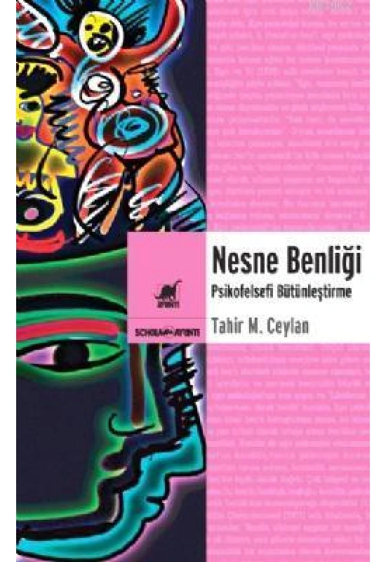Nesne Benliği; Psikofelsefi Bütünleştirme