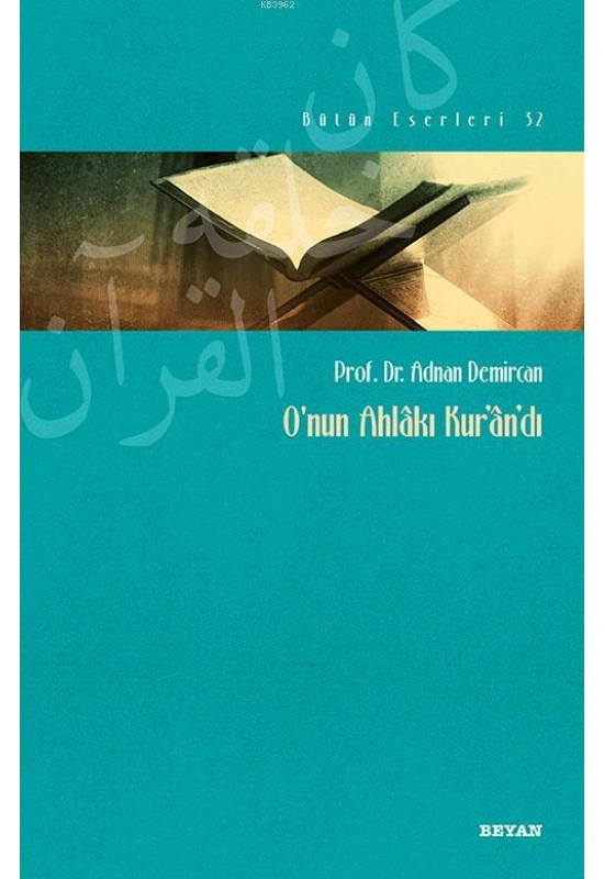 Onun Ahlakı Kurandı