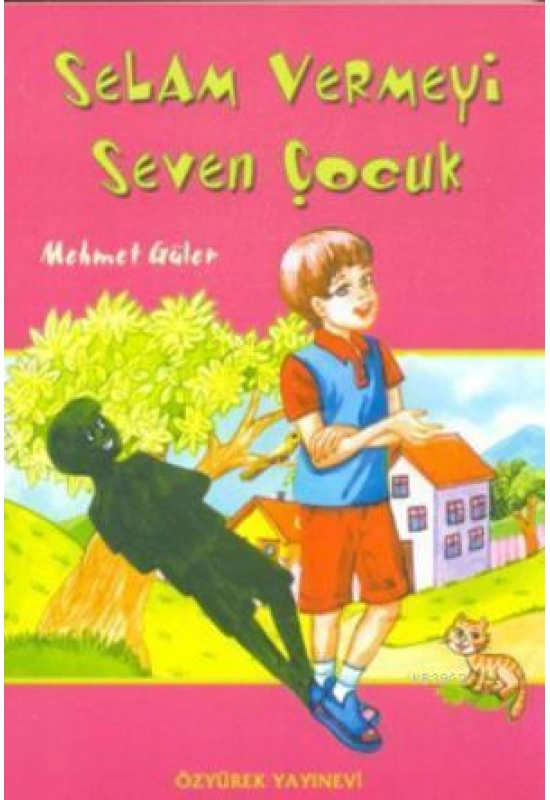 Selam Vermeyi Seven Çocuk