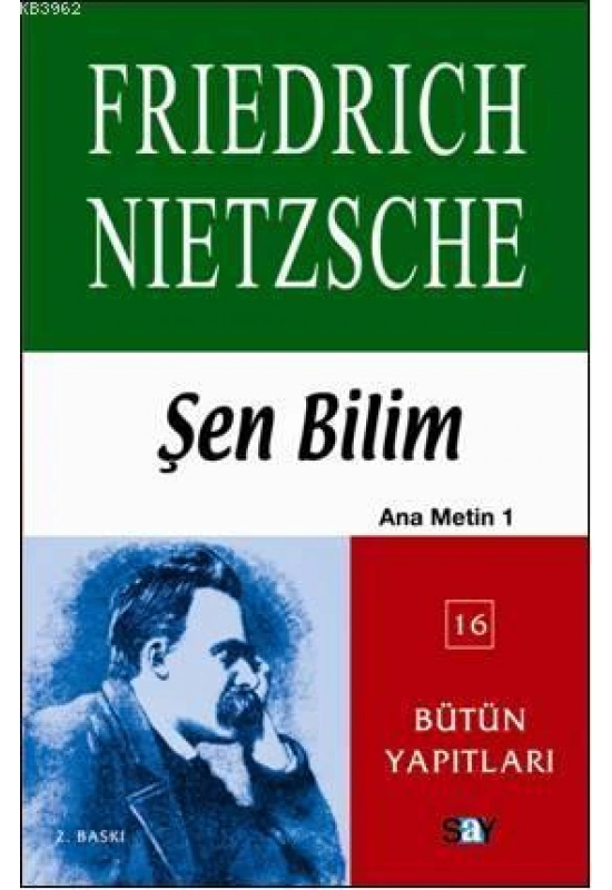 Şen Bilim; Ana Metin 1