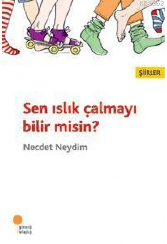 Sen Islık Çalmayı Bilir misin?
