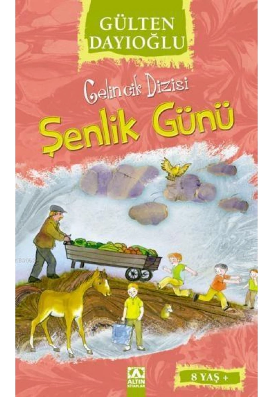 Şenlik Günü (8+ Yaş); Gelincik Dizisi