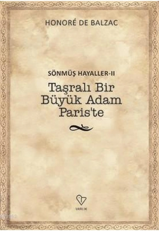 Sönmüş Hayaller 2-Taşralı Bir Büyük Adam Pariste