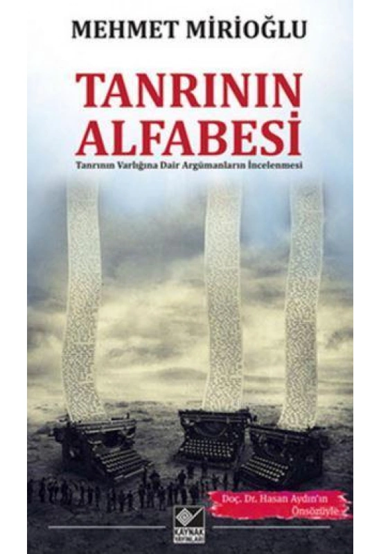 Tanrının Alfabesi; Tanrının Varlığına Dair Argümanların İncelenmesi