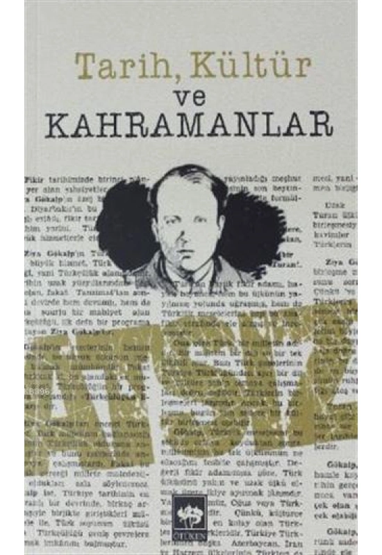 Tarih, Kültür ve Kahramanlar