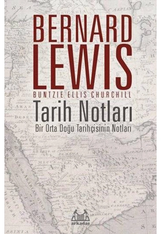 Tarih Notları; Bir Orta Doğu Tarihçisinin Notları