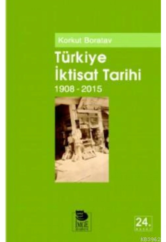 Türkiye İktisat Tarihi (1908-2015)