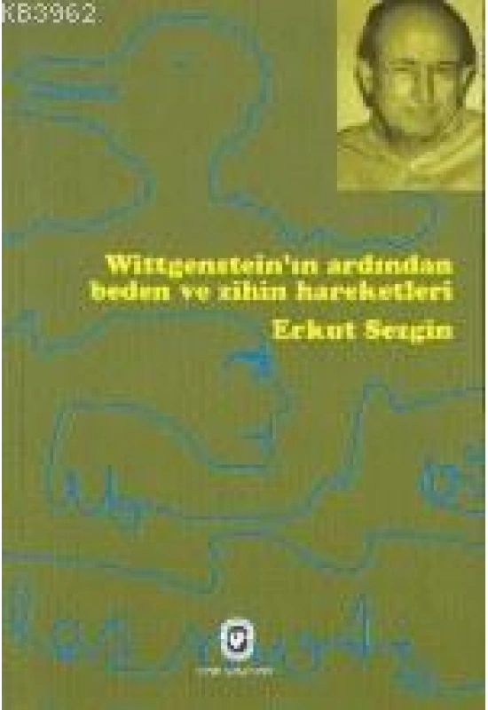 Witgensteinin Ardından Beden ve Zihniyet Hareketleri
