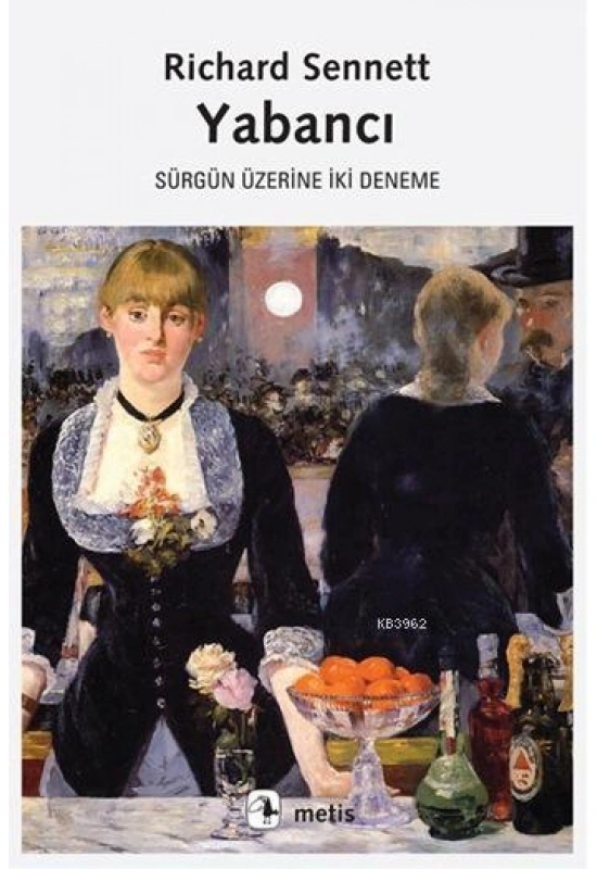 Yabancı; Sürgün Üzerine İki Deneme