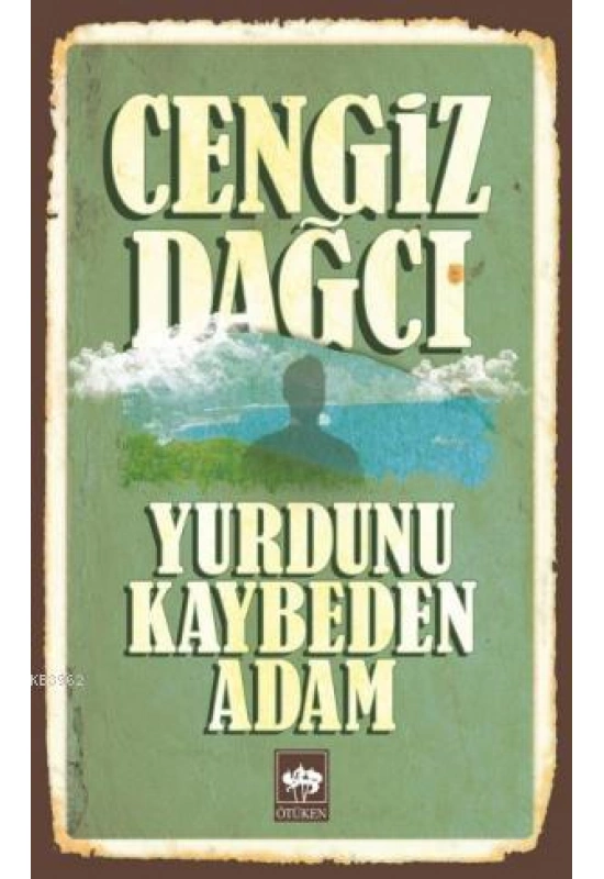 Yurdunu Kaybeden Adam